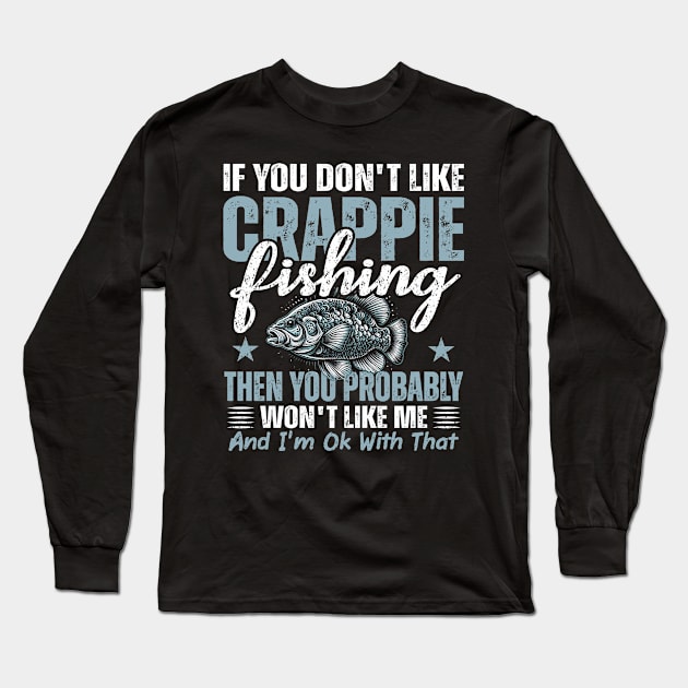 funny crappie fishing gift idea,fishing dad,fishing grandpa,fishers gifts, Long Sleeve T-Shirt by teenices